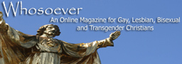 Whosoever, an online magazine for Gay Christians